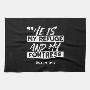 Psalm 91:2 – My Refuge and My Fortress Christian Tea Towel