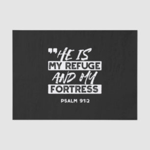 Psalm 91:2 – My Refuge and My Fortress Christian Tissue Paper
