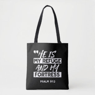 Psalm 91:2 – My Refuge and My Fortress Christian Tote Bag