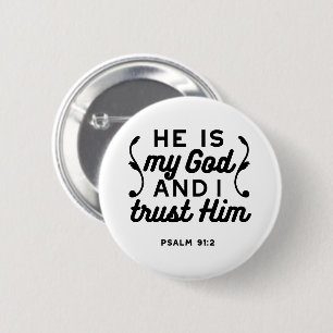 Psalm 91:2 – Trust in God Christian Bible Verse 6 Cm Round Badge