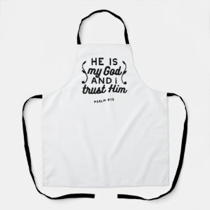 Psalm 91:2 – Trust in God Christian Bible Verse Apron