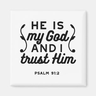 Psalm 91:2 – Trust in God Christian Bible Verse Magnet