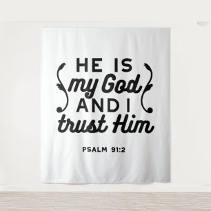 Psalm 91:2 – Trust in God Christian Bible Verse Tapestry