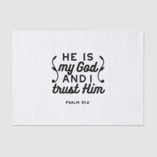 Psalm 91:2 – Trust in God Christian Bible Verse Tissue Paper