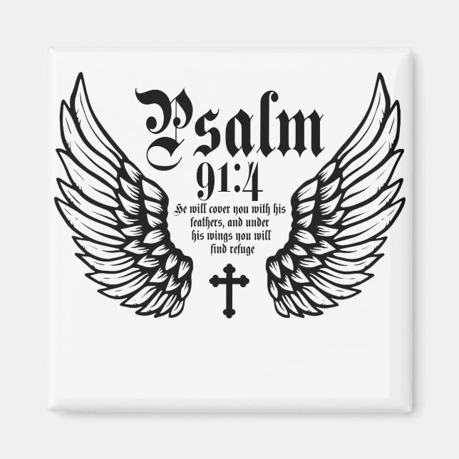 psalm 91:4 he will cover you with his feathers magnet (Front)