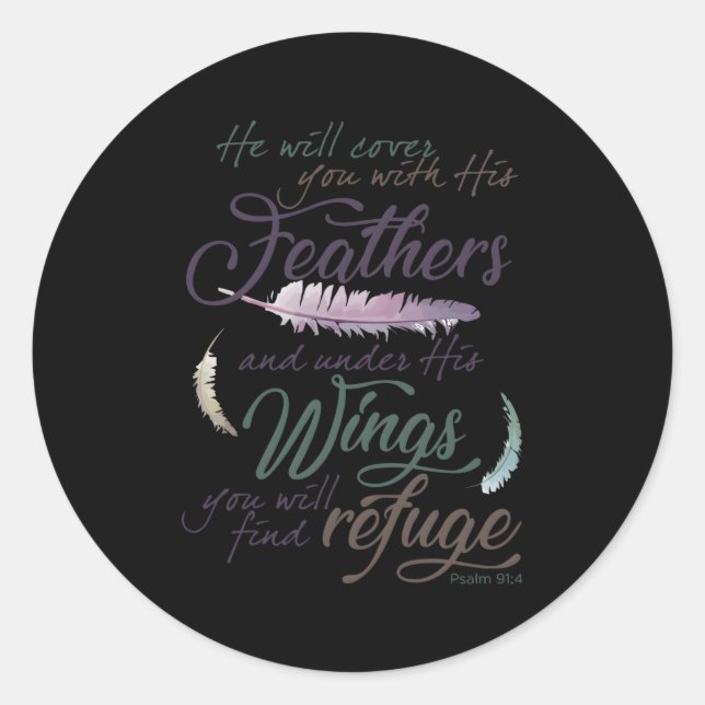 Psalm 91 4 Under His Wings You Will Find Refuge Classic Round Sticker (Front)