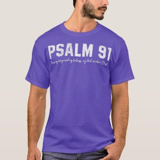 Psalm 91 He Is My Refuge My Fortress 1 T-Shirt