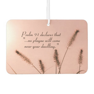 Psalm 91 No plague will come near your dwelling Car Air Freshener
