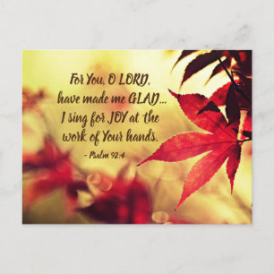 Psalm 92:4 For You, O LORD, have made me GLAD Postcard