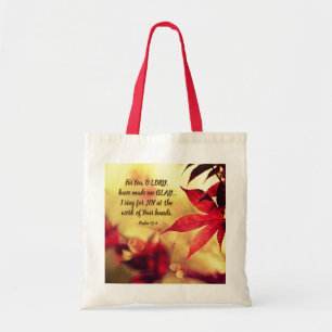 Psalm 92:4 For You, O LORD, have made me GLAD Tote Bag