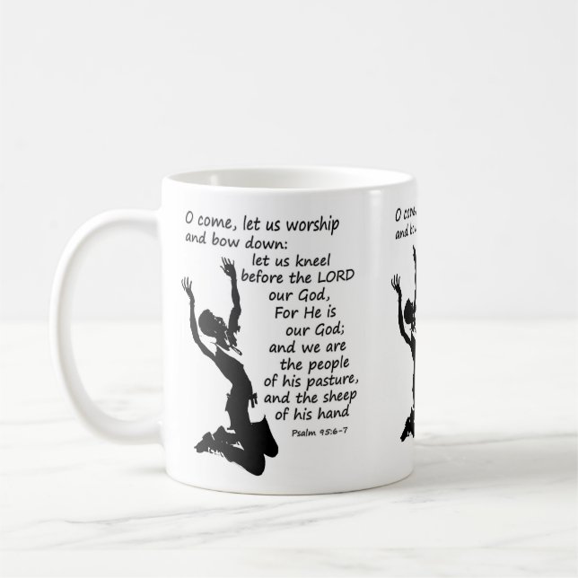 Psalm 95:6-7  Come let us worship and bow down Coffee Mug (Left)