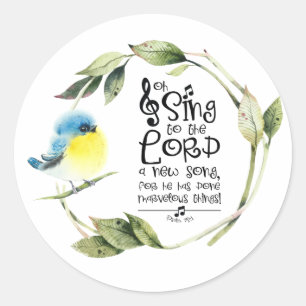 Psalm 98:1 Sing to the Lord a New Song Bible Verse Classic Round Sticker