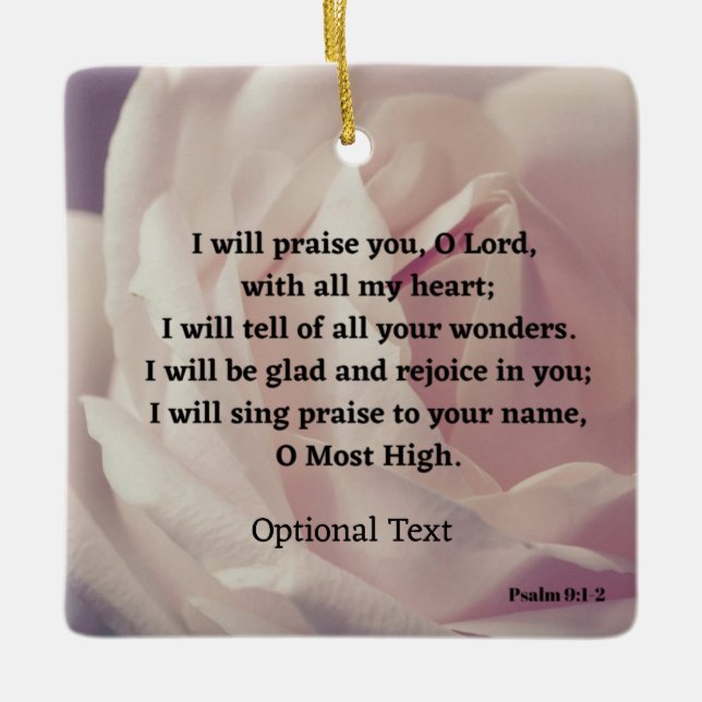 Psalm 9:1-2 Rose Bible Verse Ceramic Ornament (Front)