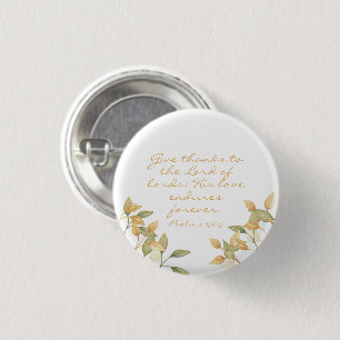 Psalm Give Thanks Love Bible Verse Watercolor Art 3 Cm Round Badge