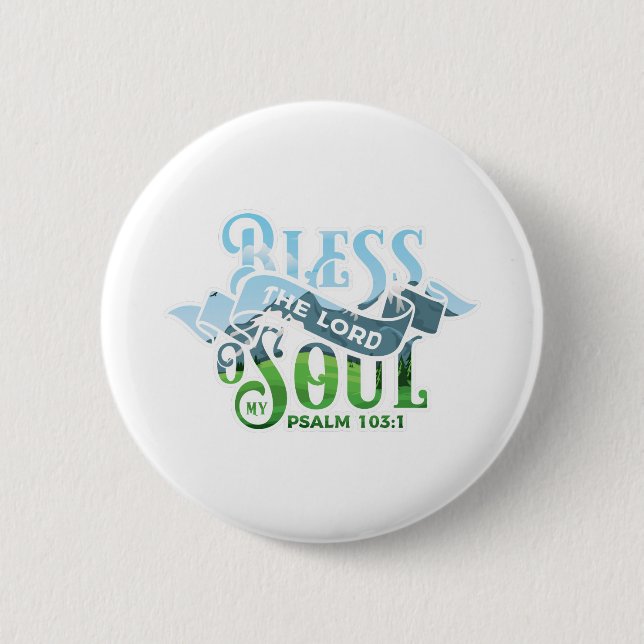 Psalms 103 Christian Design 6 Cm Round Badge (Front)