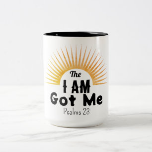 Psalms 23 Modern Scripture The I AM Got Me Two-Tone Coffee Mug