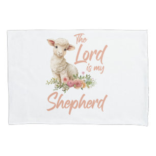 Psalms 23 The Lord Is My Shepherd Christian Faith Pillowcase
