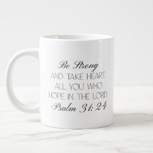 Psalms 31:24 Hope Bible Verse Mug 