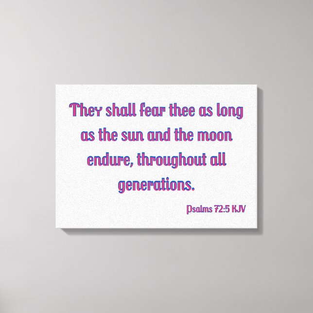Psalms 72:5 Bible Verse KJV Wall Art (Front)