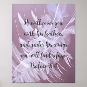 Psalms 91:4 He Will Cover You With His Feathers  Poster