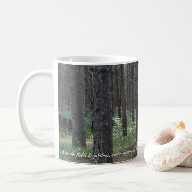 Psalms 96:12 Inspirational Coffee Mug (With Donut)