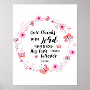 Psalms Bible Verse Christian Give Thanks Floral Poster