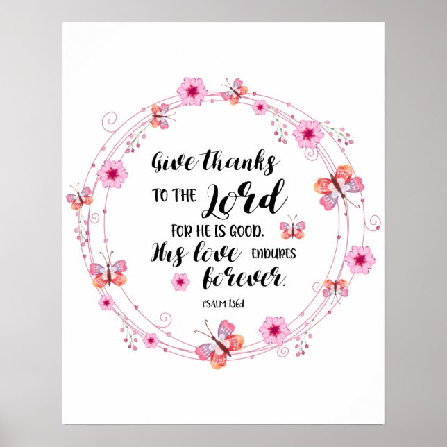 Psalms Bible Verse Christian Give Thanks Floral Poster (Front)