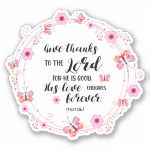 Psalms Bible Verse Give Thanks Pink Flowers