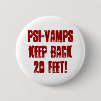 PSI-VAMPS KEEP BACK 20 Feet!