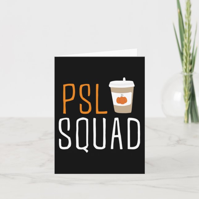 PSL Squad Pumpkin Spice Latte Lover Fall Autumn Ha Card (Front)