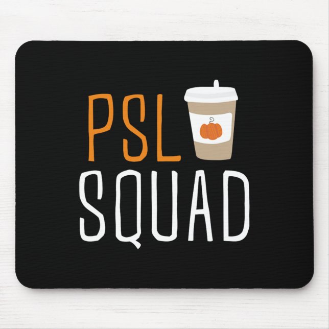 PSL Squad Pumpkin Spice Latte Lover Fall Autumn Ha Mouse Mat (Front)
