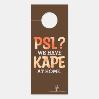 PSL vs. Kape Filipino Autumn Coffee Humour Door Hanger