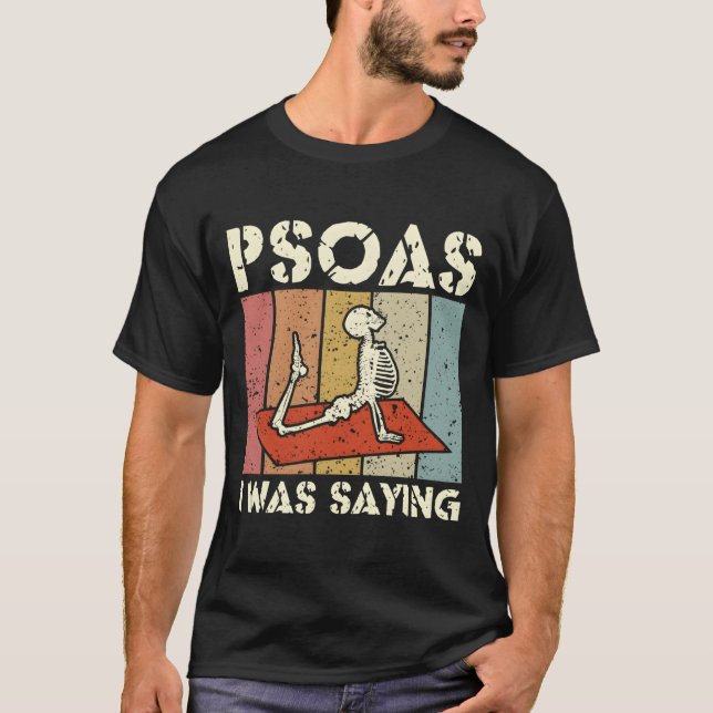 Psoas I Was Saying Massage Therapist Lmt Massage T T-Shirt (Front)