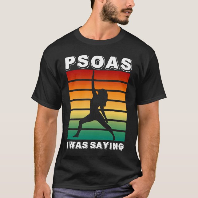 Psoas I Was Saying Retro Massage Therapist Therapy T-Shirt (Front)