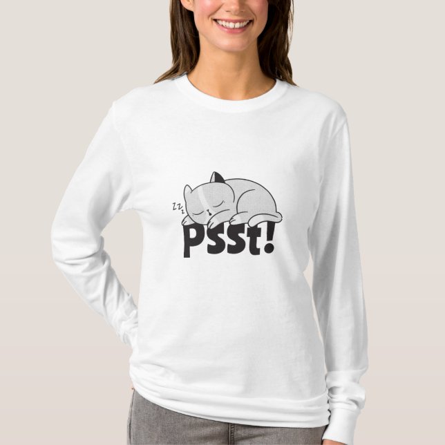 Psst Lazy cat is sleeping T-Shirt (Front)