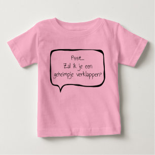 Psst... Will I give you a secret? Baby T-Shirt