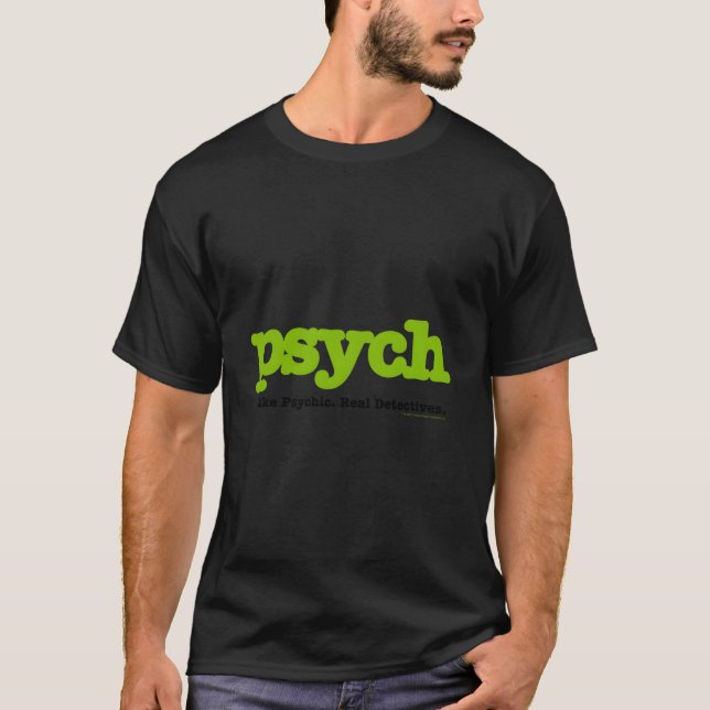 Psych Fake Psychic Real Detectives T-Shirt (Front)