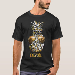 PSYCH King Pineapple Awesome Fruit Sunglasses Beac T-Shirt