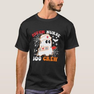 Psych Nurse Boo Crew Funny Ghost Halloween Costume T-Shirt