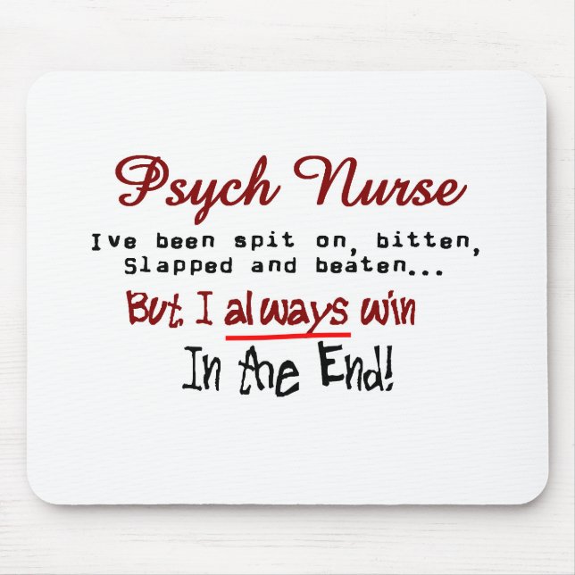 Psych Nurse Hilarious sayings Gifts Mouse Mat (Front)