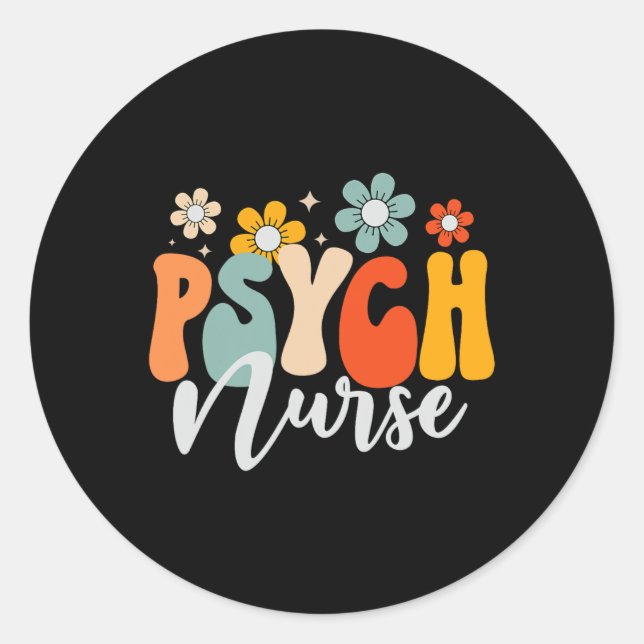 Psych Nurse Mental Health Nursing Psychiatric Nurs Classic Round Sticker (Front)