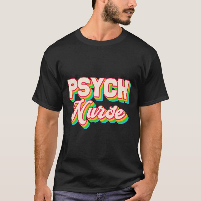 Psych Nurse Psychiatric Nursing Department Mental  T-Shirt (Front)