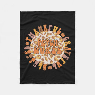 Psych Nurse Thanksgiving Psychiatric Nursing  Fleece Blanket