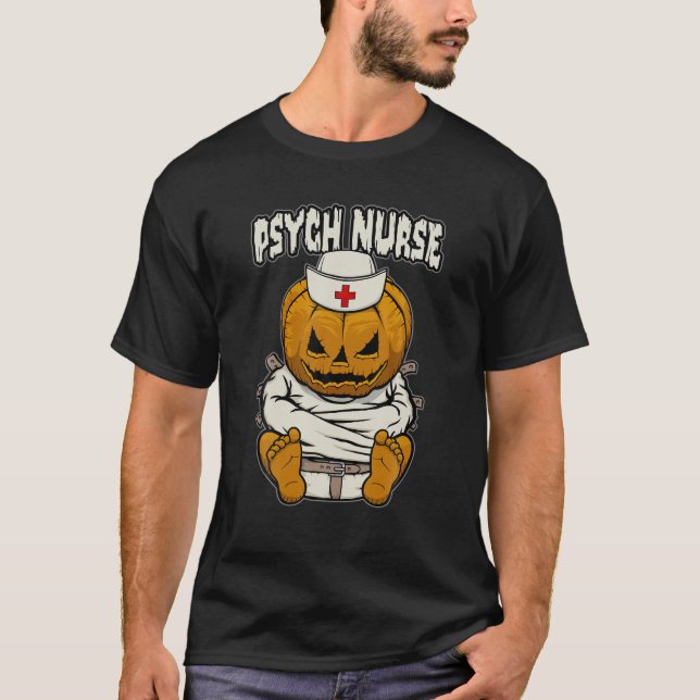 Psych Psychiatric Nurse Crazy Halloween Pumpkin T-Shirt (Front)