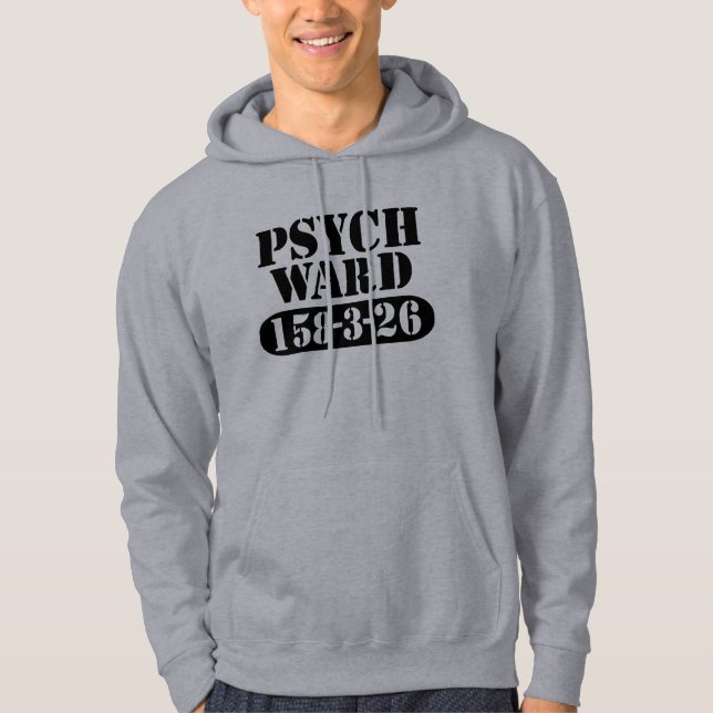 Psych Ward Hoodie (Front)