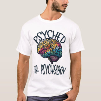 Psyched Psychology Major Graduation 2024 T-Shirt