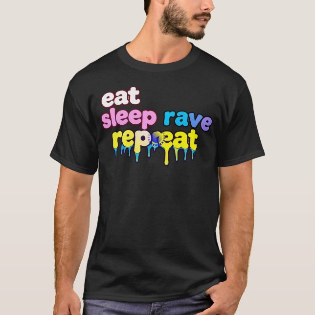 Psychedelic Eat Sleep Rave Repeat Shirt (Front)