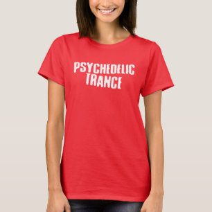 Psychedelic Trance T-Shirt