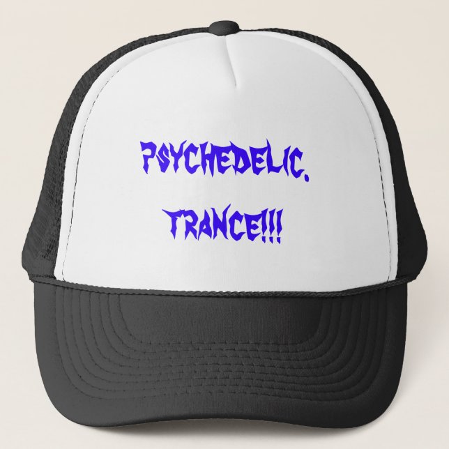 psychedelic.trance!!! trucker hat (Front)