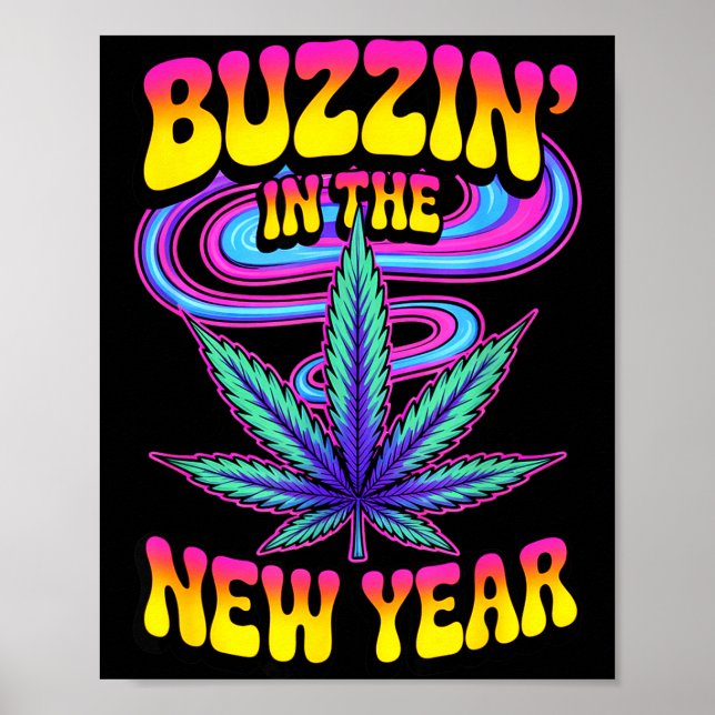 Psychedelic Weed Buzzing In New Year 2026 Funny  Poster (Front)